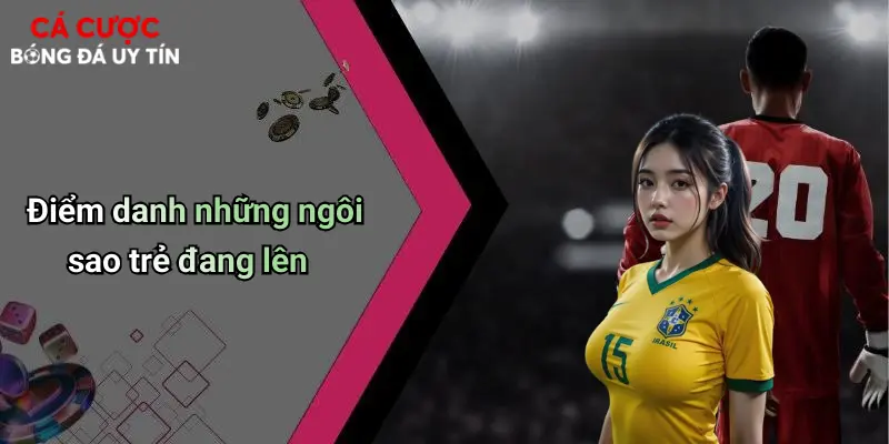 Cầu Thủ Trẻ Triển Vọng La Liga 2025: Thế Hệ Vàng Mới Đang Bùng Nổ 1 Điểm danh những ngôi sao trẻ đang lên