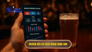 review kèo cá cược Ngoại hạng Anh