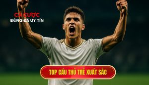 thumb - Top cầu thủ trẻ xuất sắc