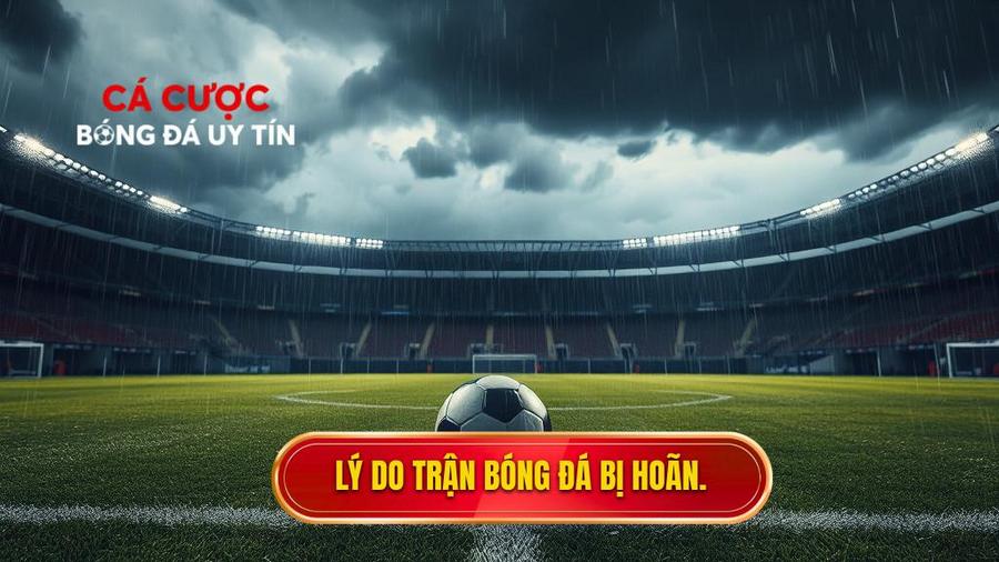 Cách tính tiền khi kèo bóng đá bị hoãn: Cẩm nang chi tiết từ chuyên gia 1 Tại sao trận đấu bóng đá bị hoãn và tầm quan trọng của việc nắm luật