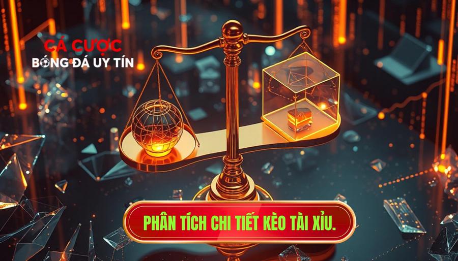 Kèo tài xỉu bắt đầu nóng: Phân tích xu hướng và chiến lược chinh phục nhà cái 2 Phân tích chi tiết kèo Tài Xỉu.