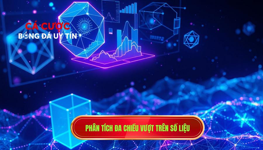 Bí quyết soi kèo từ chuyên gia: Nghệ thuật làm chủ cuộc chơi cá độ bóng đá 2 2. Phân tích đa chiều vượt trên số liệu